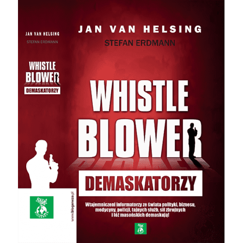 Whistleblower – Demaskatorzy - Jan van Helsing, Stefan Erdmann